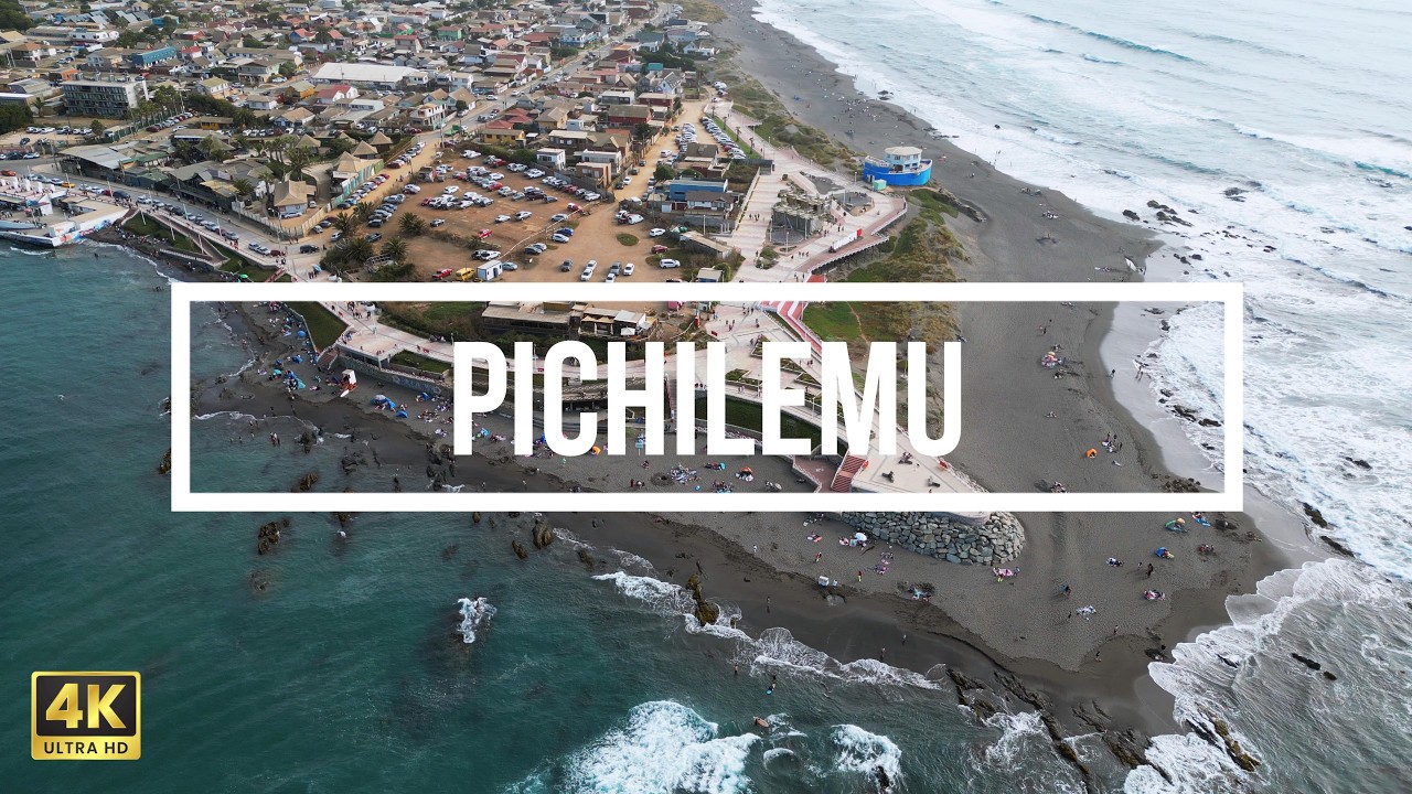 4K | Pichilemu - Provincia de Cardenal Caro - Región de O'Higgins - Chile