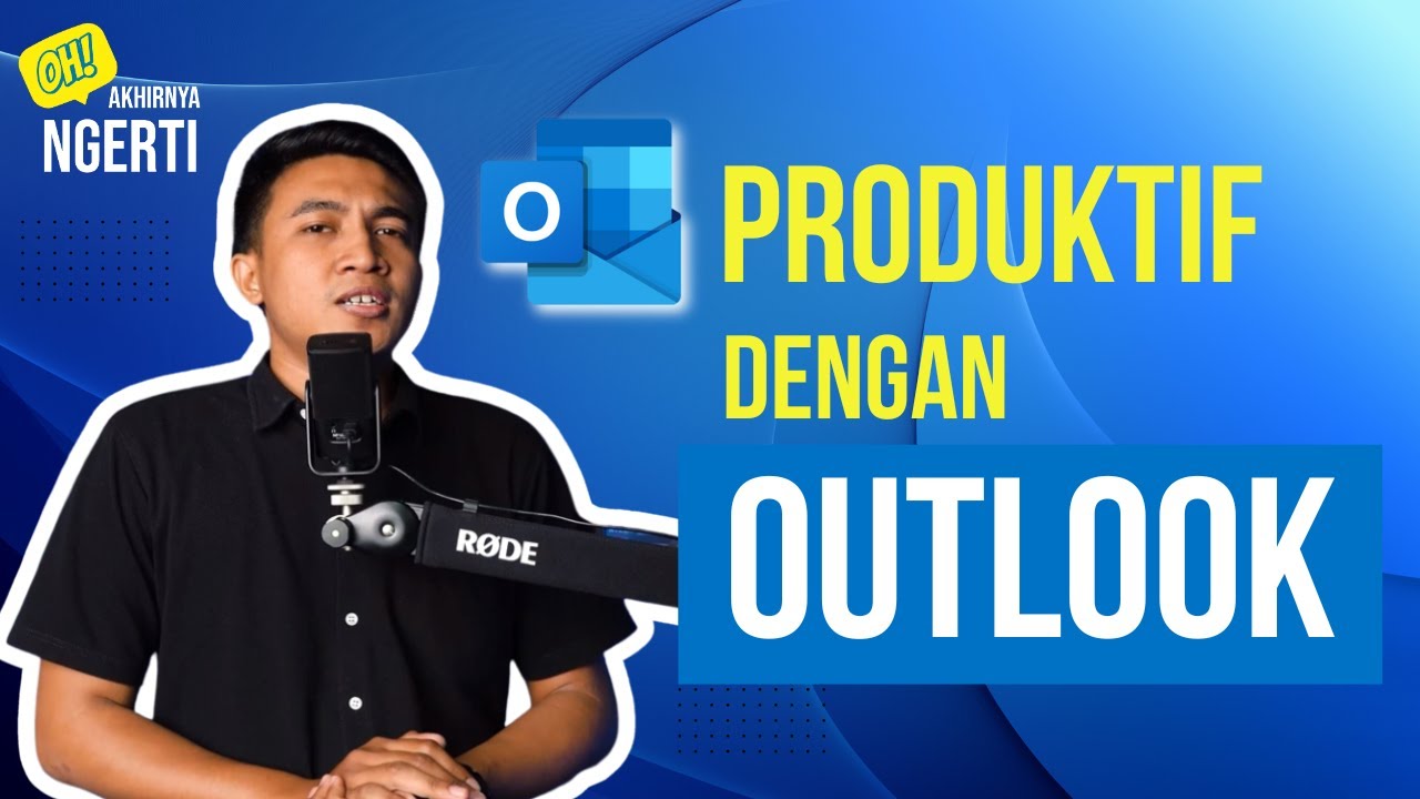 Maksimalkan Produktivitas dengan Fitur Penting Microsoft Outlook