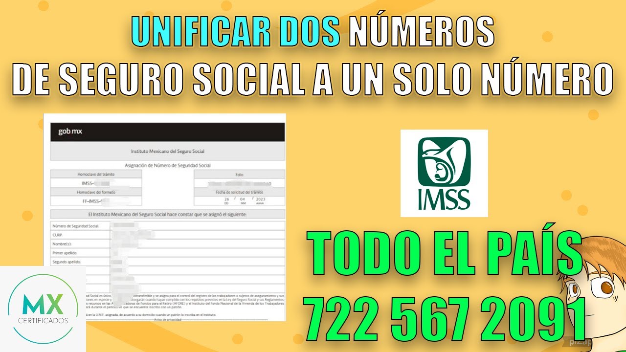 C&Oacute;MO REALIZAR UNIFICACI&Oacute;N DE 2 N&Uacute;MEROS DE SEGURO SOCIAL DEL IMSS (TODO EL PA&Iacute;S)