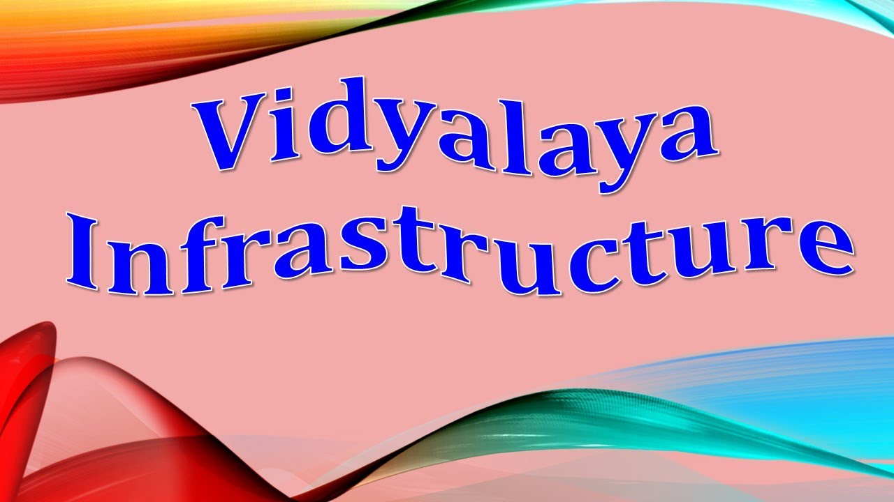 Vidyalaya Infrastructure -Kendriya Vidyalaya Jalore