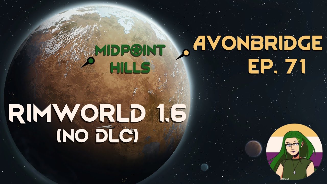 Rimworld 1.6 (no DLC) – Avonbridge – ep. 71