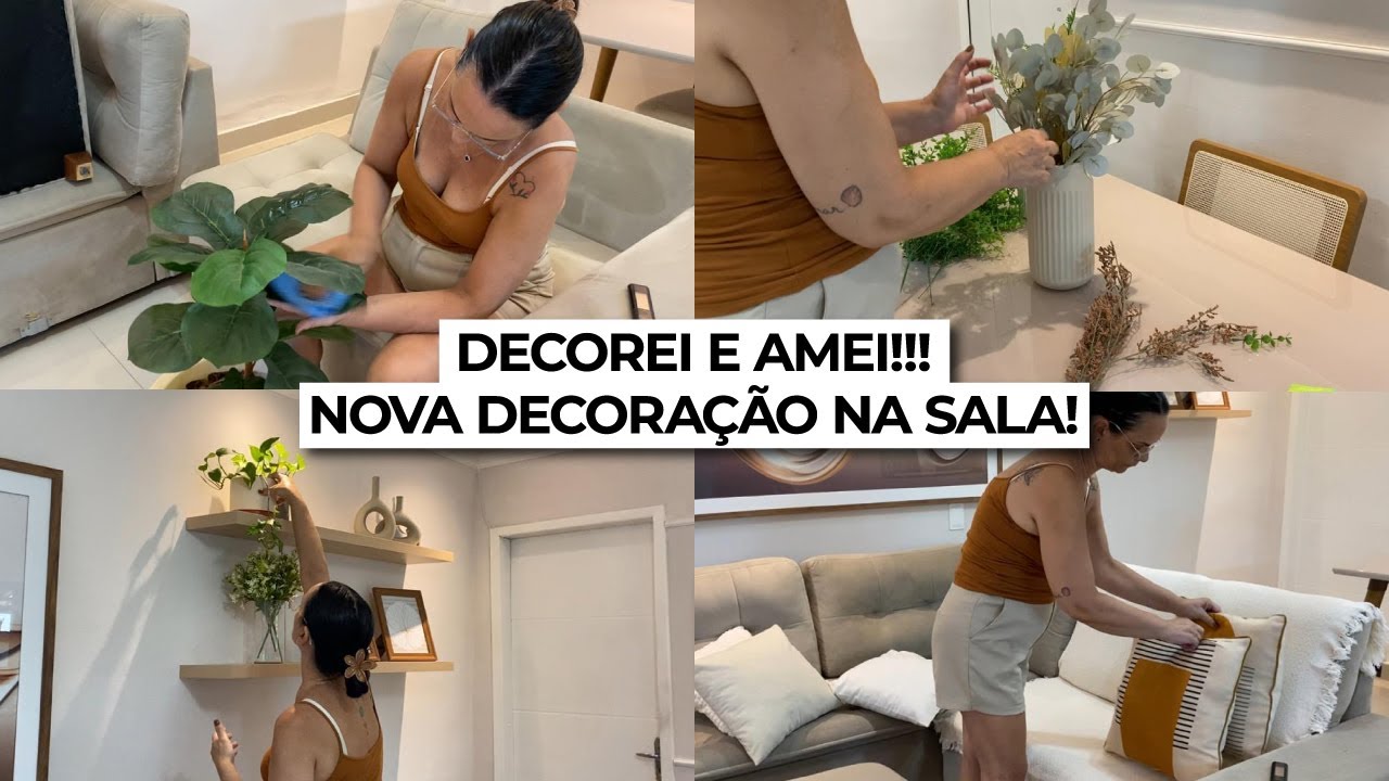 TROQUEI A DECORAÇÃO E AMEI | DECORAÇÃO PARA TE INSPIRAR | LIMPEZA E ORGANIZAÇÃO DA SALA