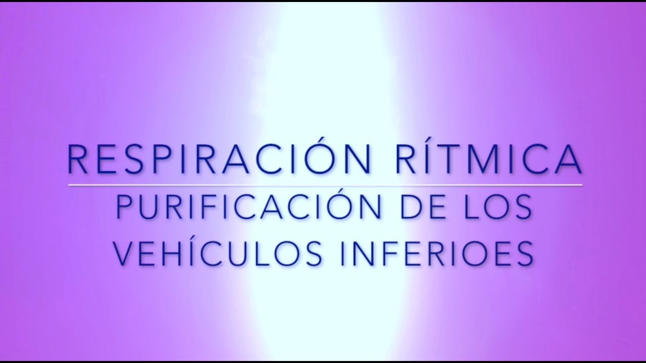 Respiración rítmica de purificación de los vehículos inferiores