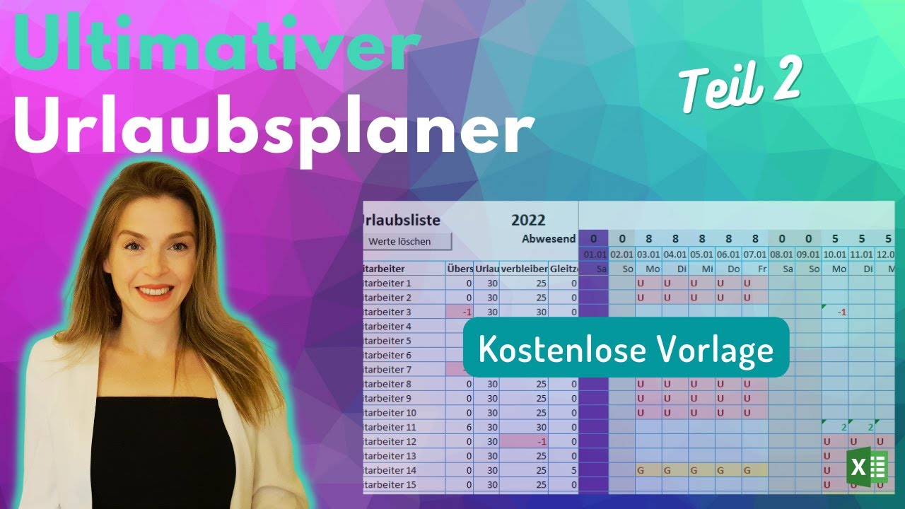 Excel URLAUBSPLANER -Teil 2 - Intelligent und Flexibel