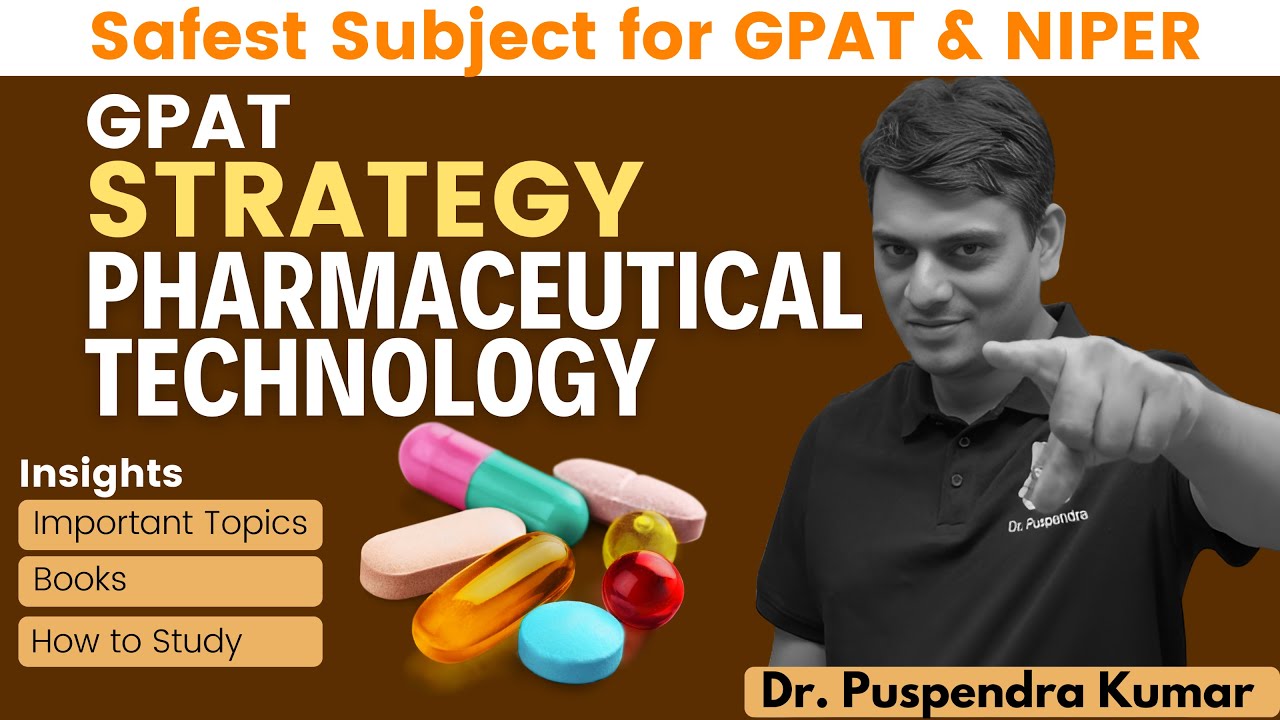 GPAT Strategy – Pharmaceutical Technology | Best Plan to Study | Best Books | Dr. Puspendra
