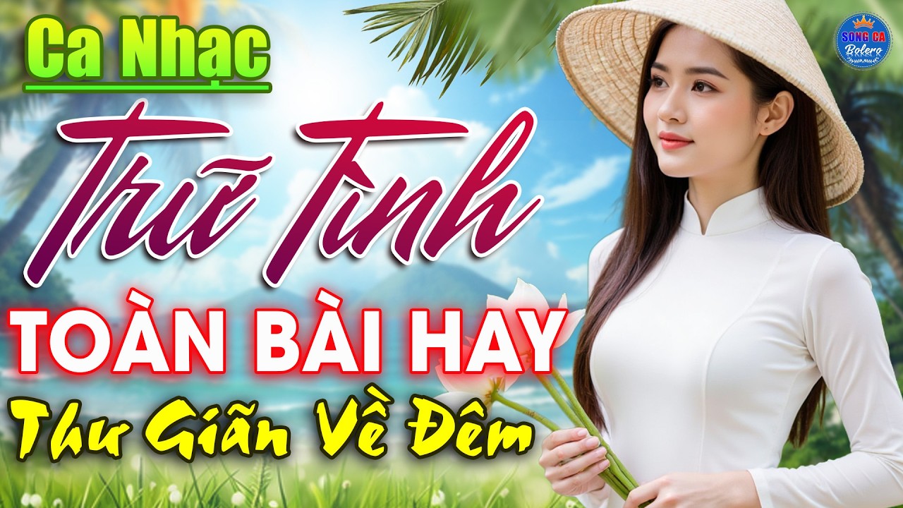 ĐÂY Mới Là Nhạc Vàng Nghe Về Đêm Cực Êm Tai 🔴 Album Trữ Tình Bolero Mới Nhất 2026, TOÀN BÀI HAY