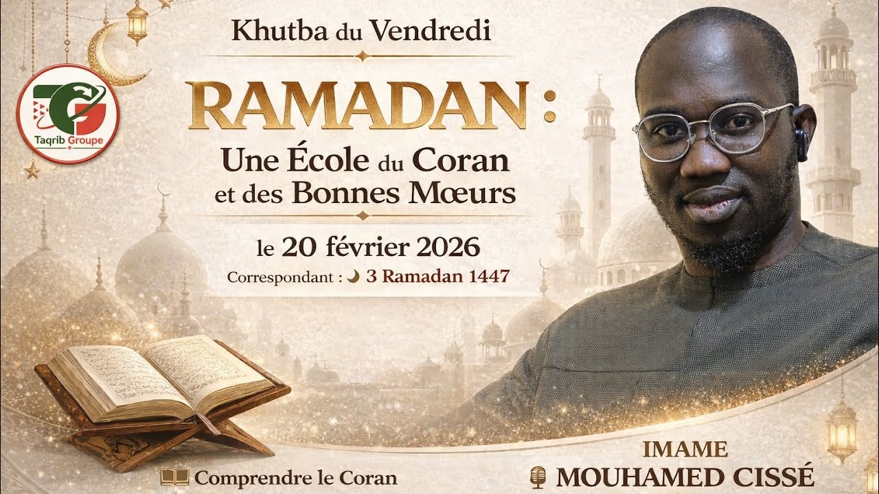 KHOUTBA - RAMADAN : Une École du Coran et des Bonnes Mœurs