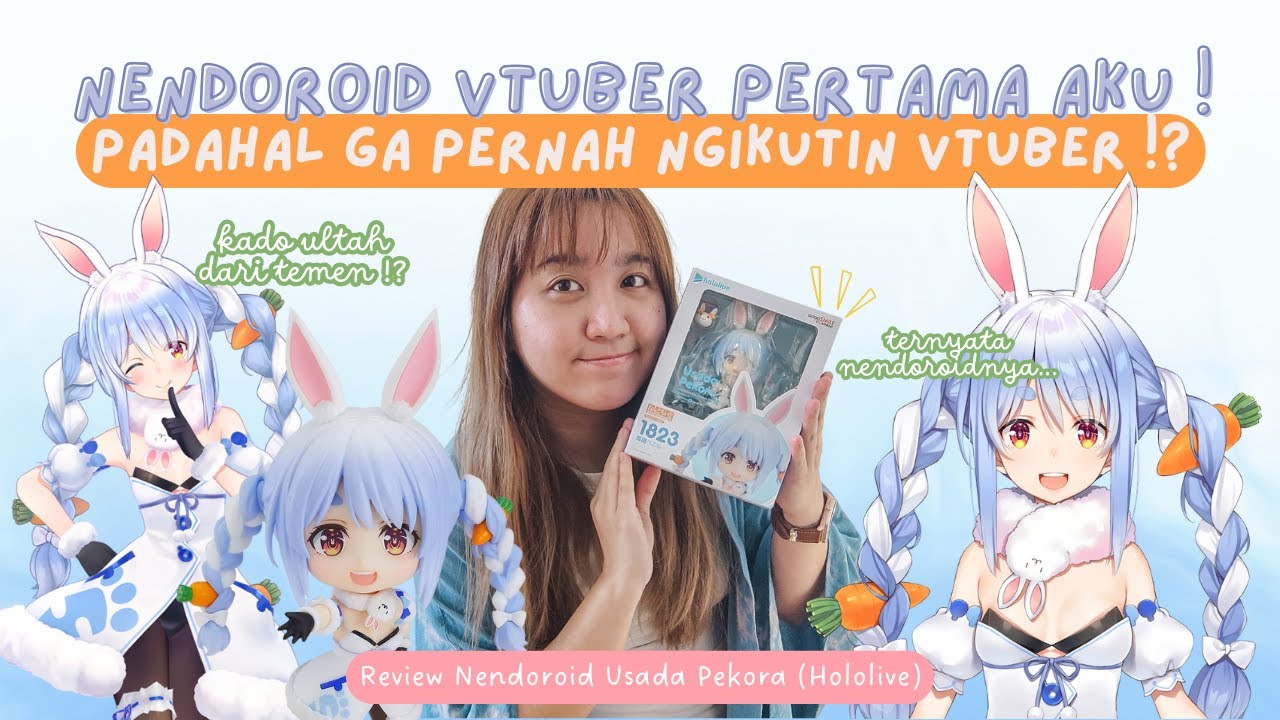 GA NGIKUTIN VTUBER, MALAH PUNYA NENDOROID NYA DULUAN !? || REVIEW NENDOROID USADA PEKORA HOLOLIVE