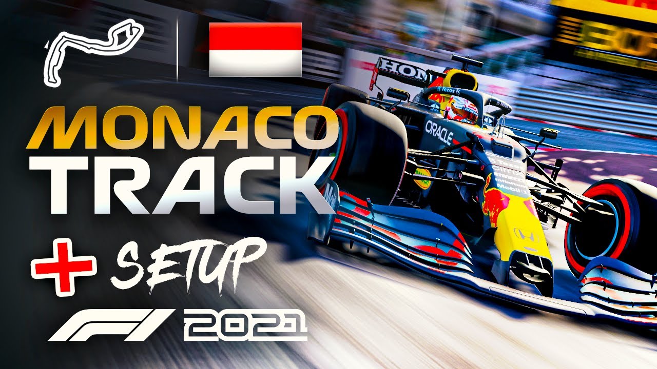 MONACO TRACK GUIDE + SETUP - F1 2021