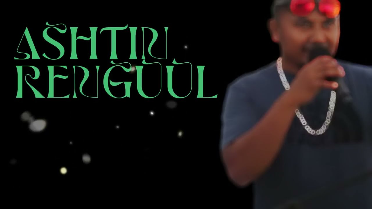 ASHTIN RENGUUL - ADIDIL E CHOCHEDENGEI