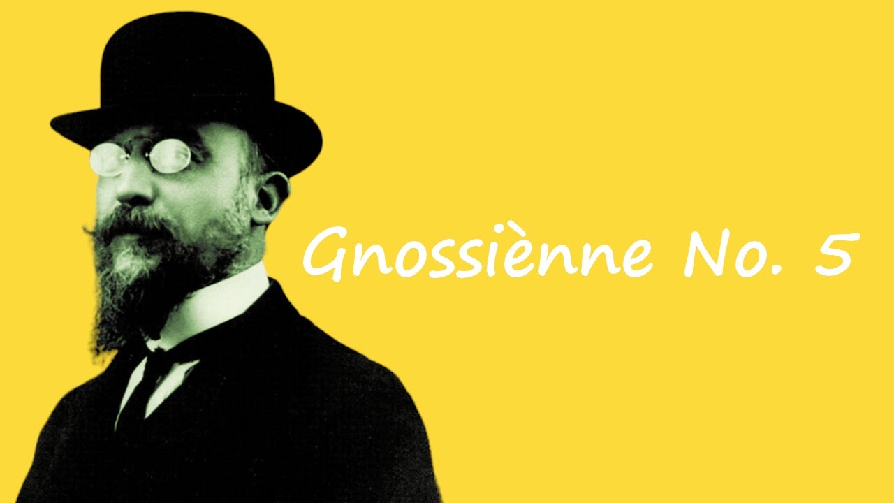 Erik Satie - Gnossiènne No. 5.