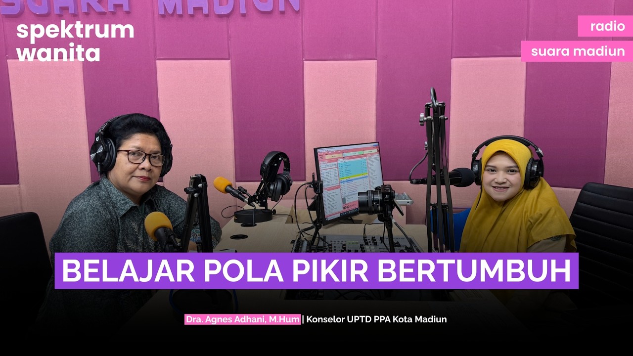 #SpektrumWanita : Belajar Pola Pikir Bertumbuh