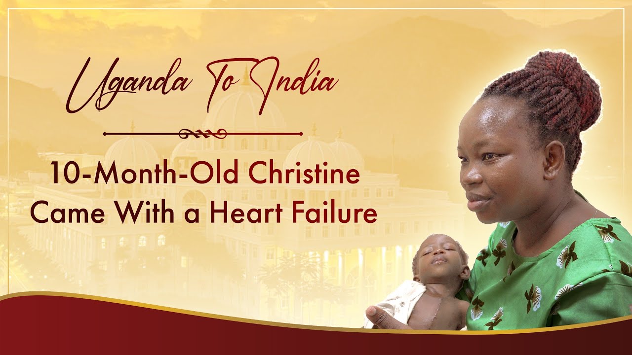 Uganda To India: From Heart Failure to Healing – Baby Christine’s Journey | SMSIMSR