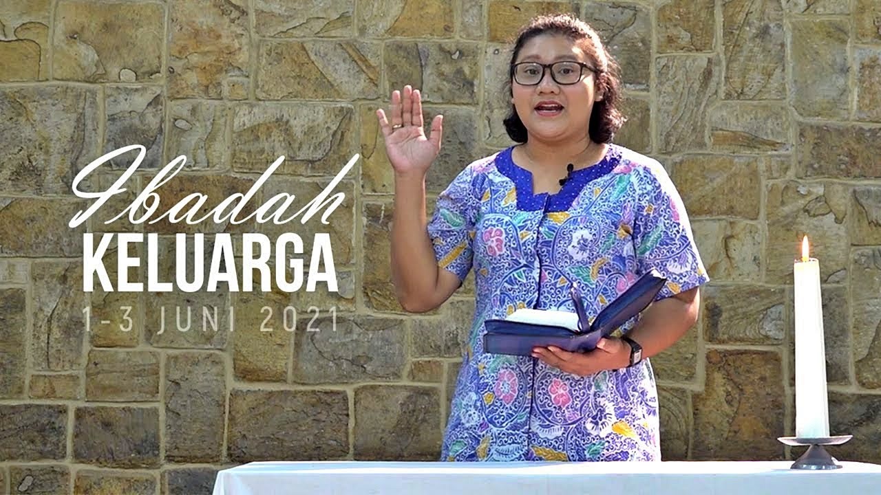 Ibadah Keluarga 1-3 Juni 2021