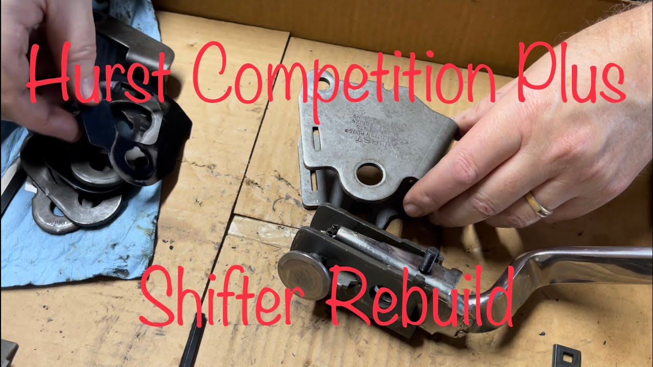Hurst Competition Plus Toploader Shifter Rebuild