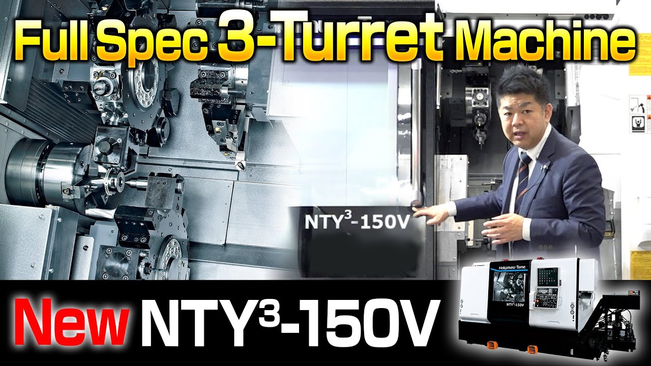 [New] NTY³-150V | 3 Turrets Power! The New V-Series CNC Lathe Cuts Cycle Time Fast! [Presentation]
