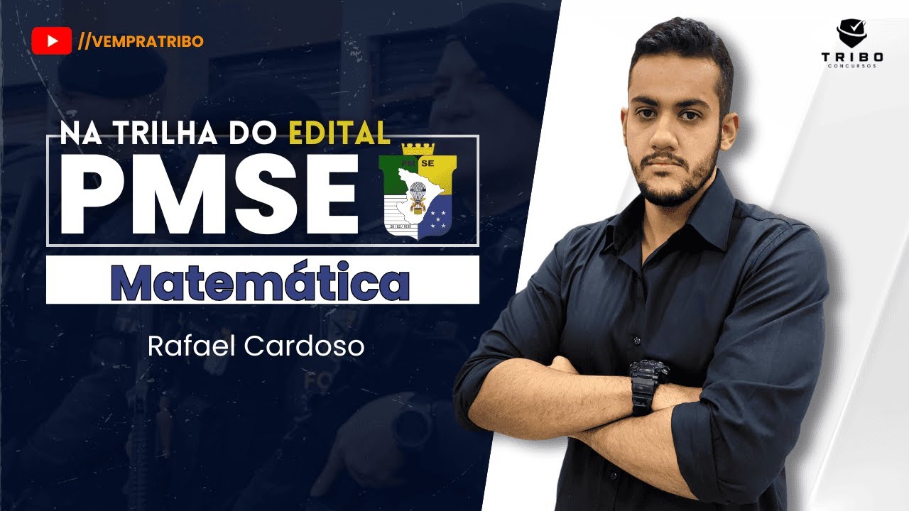 NA TRILHA DO EDITAL PMSE | Matemática: Probabilidade - Prof. Rafael Cardoso.