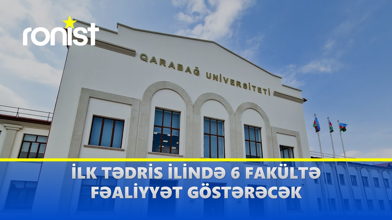 Qarabağ Universitetində 27 ixtisas üzrə mindən çox tələbə təhsil alacaq (11.07.2024)