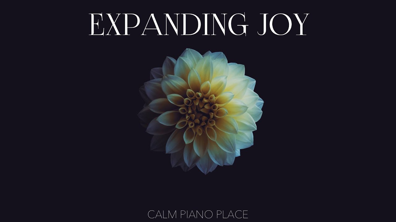 Calm New Age Piano Instrumental 'Expanding Joy' Contemporary Solo Piano Music