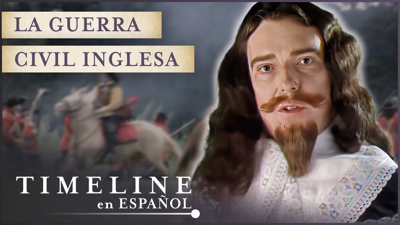 ¿Por Qué Estalló la Guerra Civil Inglesa? | Oliver Cromwell | Documental Completo en Español