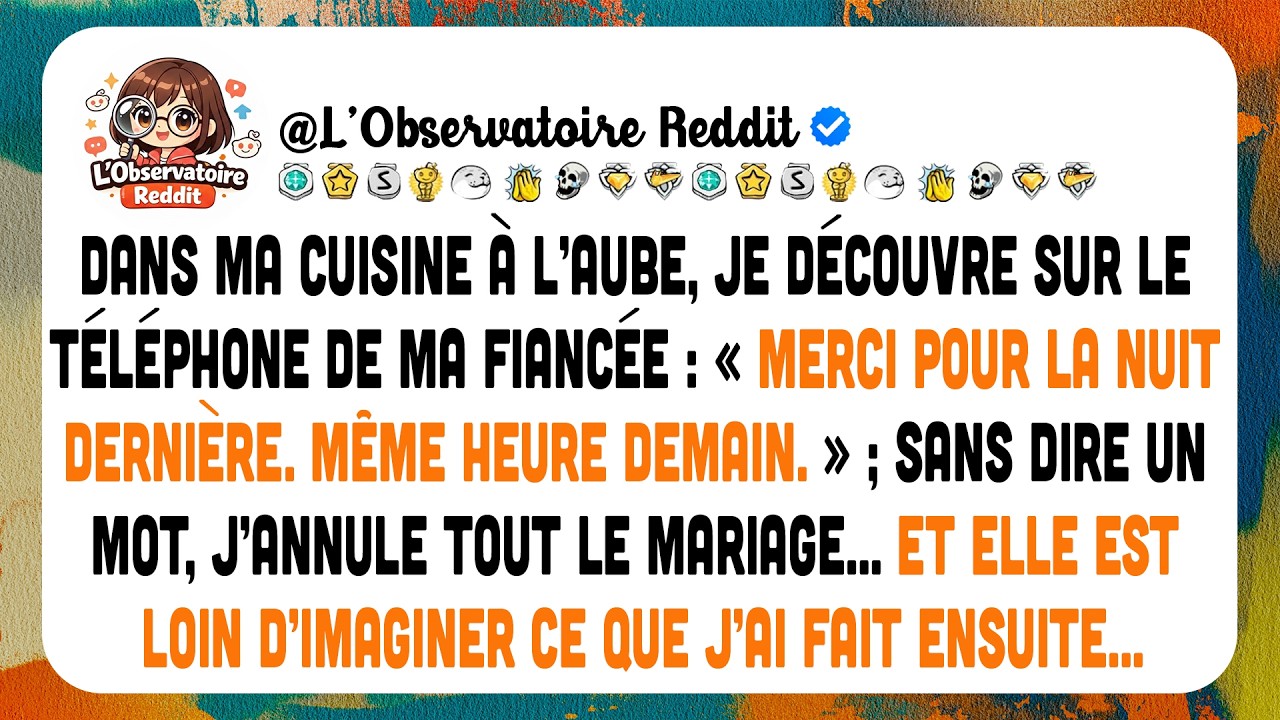 Dans La Cuisine, J’ai Vu Le Message Sur Le Téléphone De Ma Fiancée :  Merci Pour La Nuit Dernière…