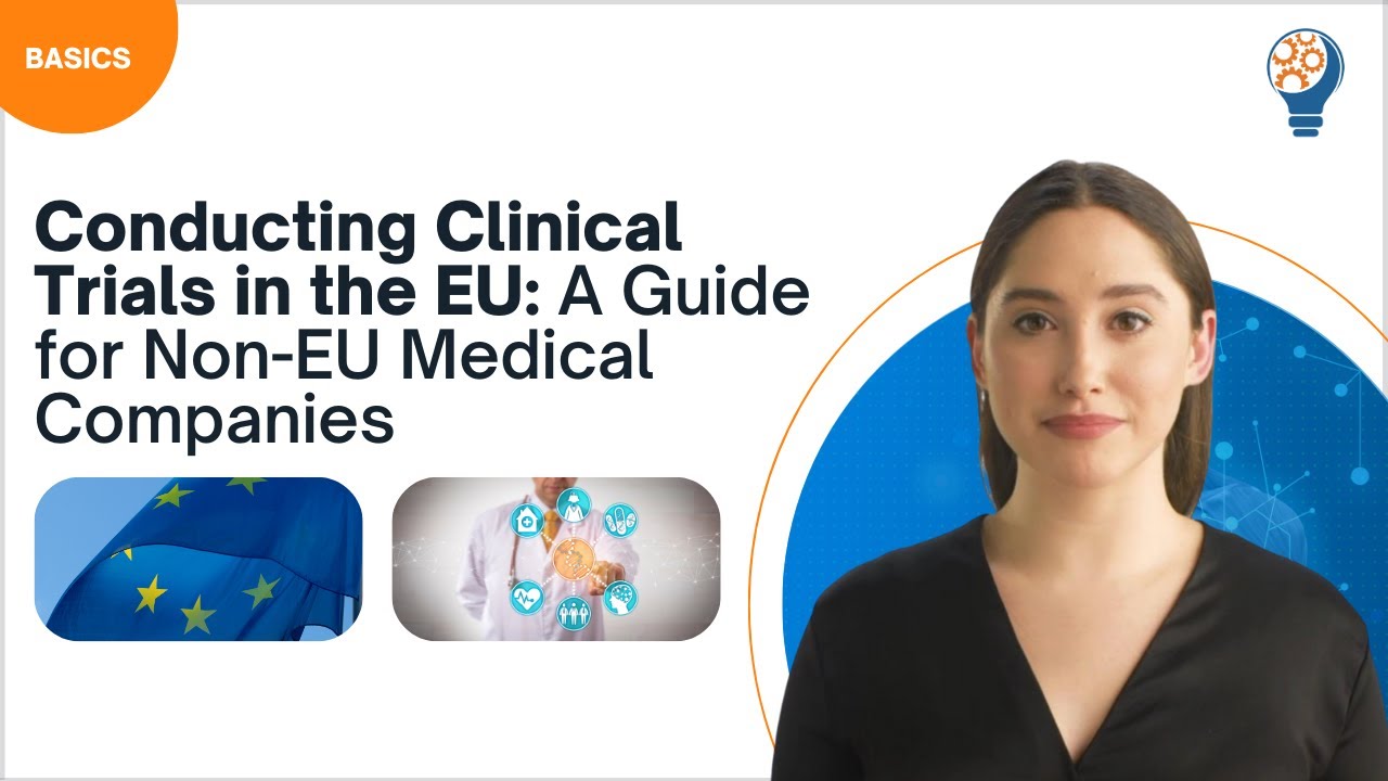 Conducting Clinical Trials in the EU: A Guide for Non-EU Medical Companies