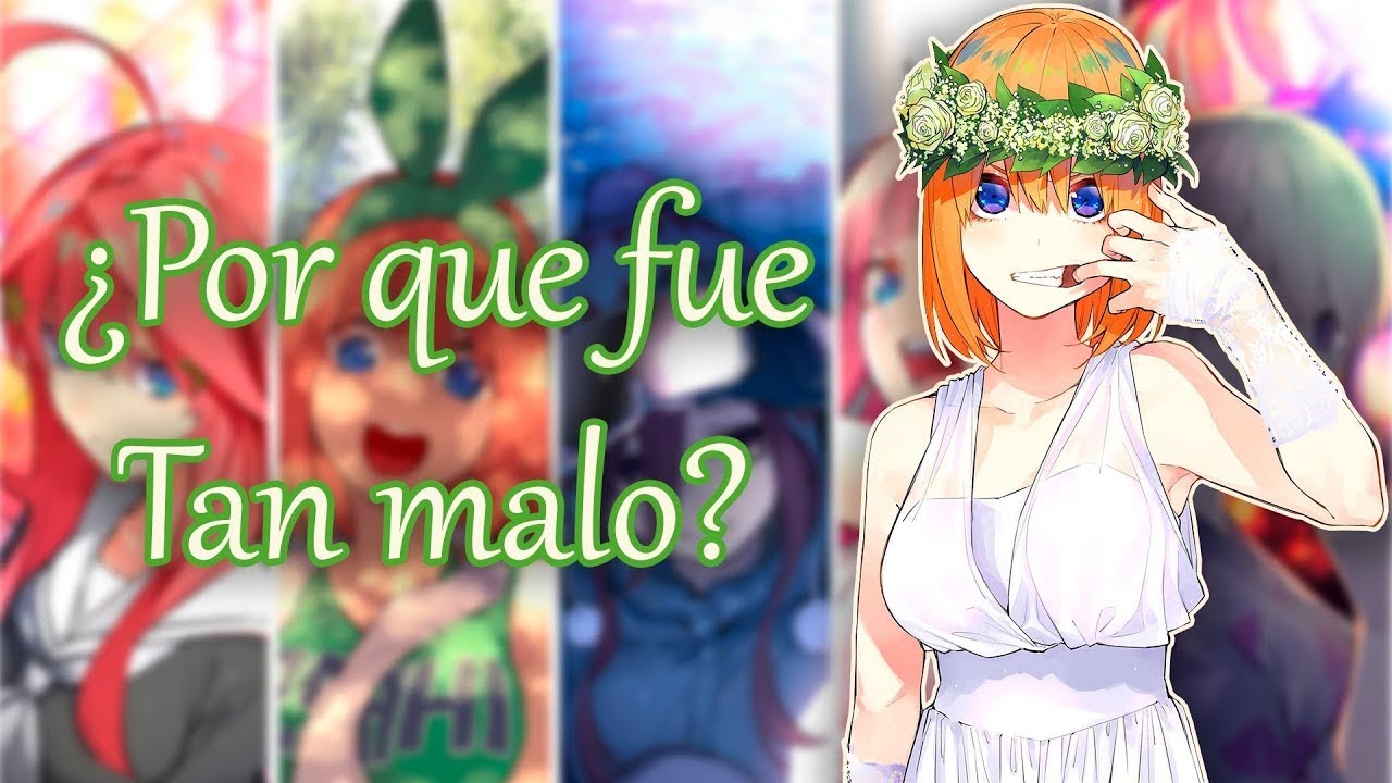 Un final que arruino toda la obra | ¿Por qué el final de las quintillizas fua tan malo?
