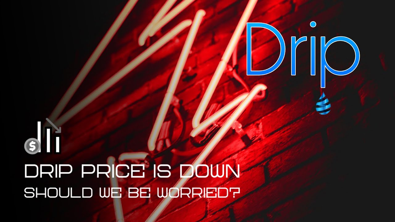 Drip Network price is down but should we be worried?