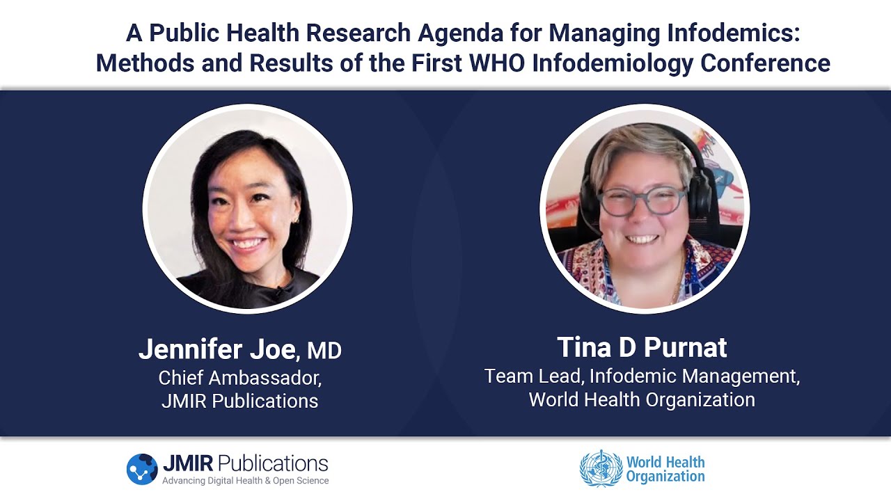 A Public Health Research Agenda for Managing Infodemics: The First WHO Infodemiology Conference