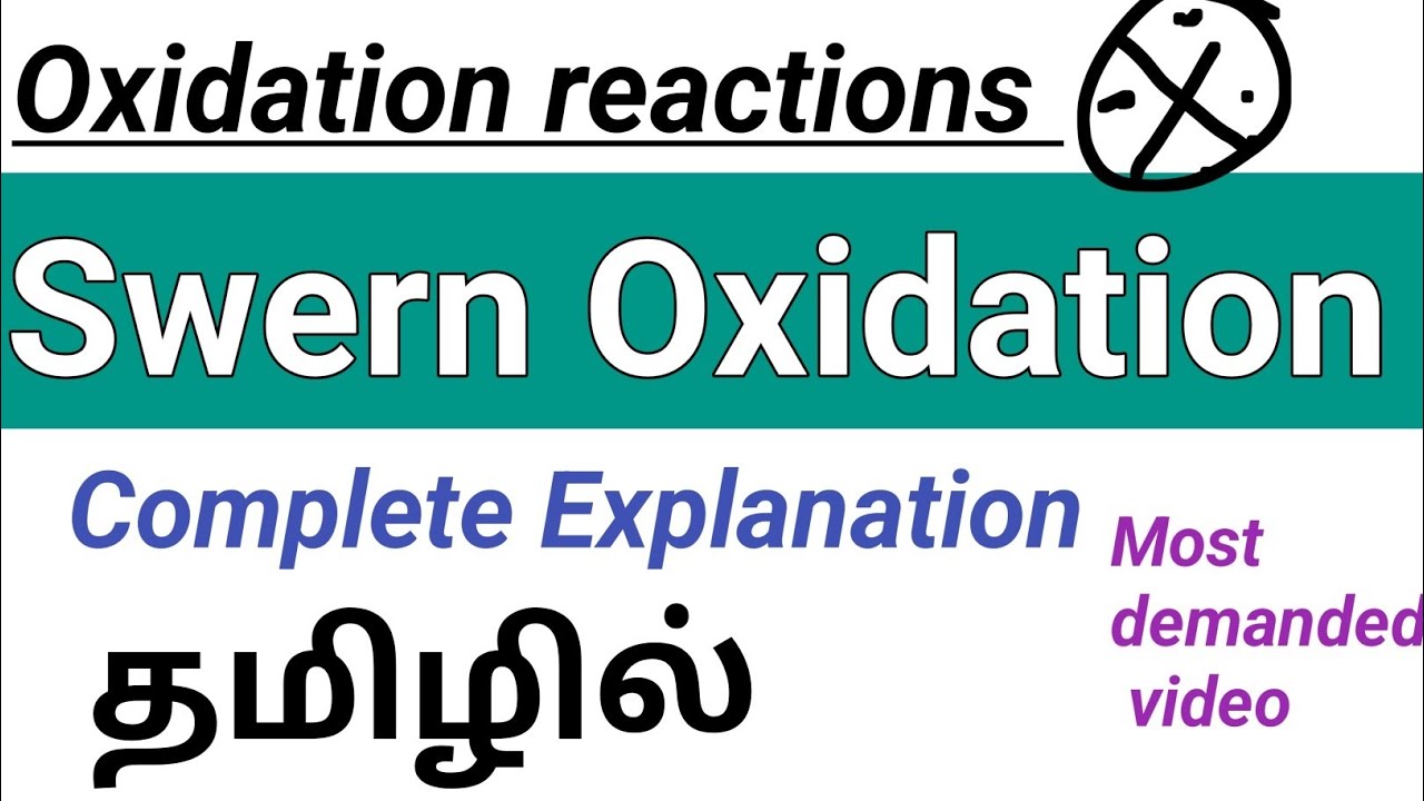 Swern Oxidation - DMSO&oxalyl chloride  in Tamil | Oxidation reactions | Chemistry by Susmi Raja