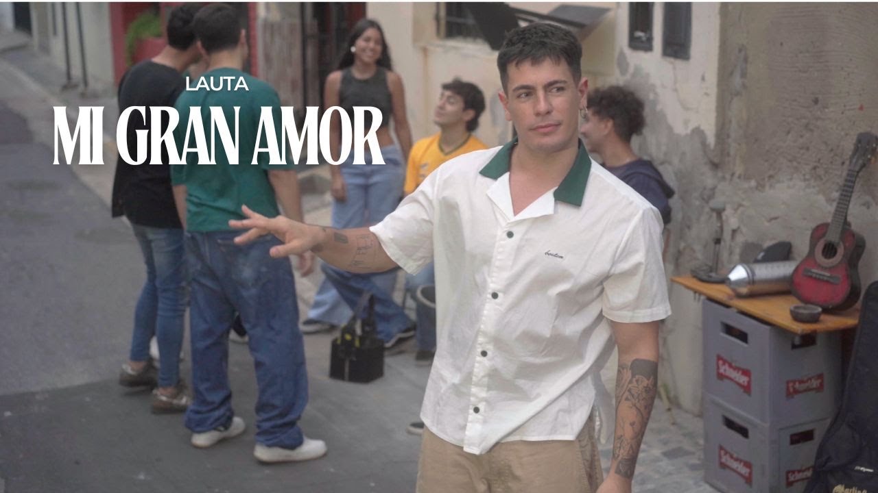 LAUTA | Mi Gran Amor [Official Video]
