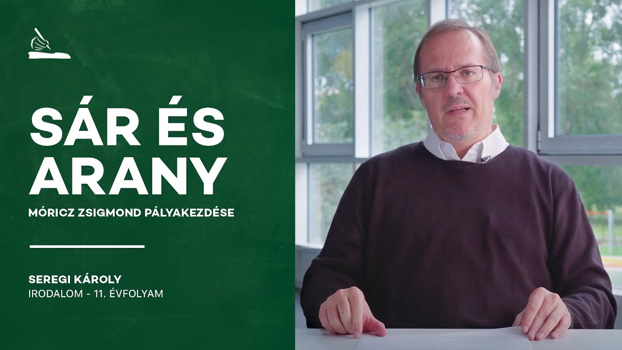 Sár és Arany - Móricz Zsigmond pályakezdése | Seregi Károly