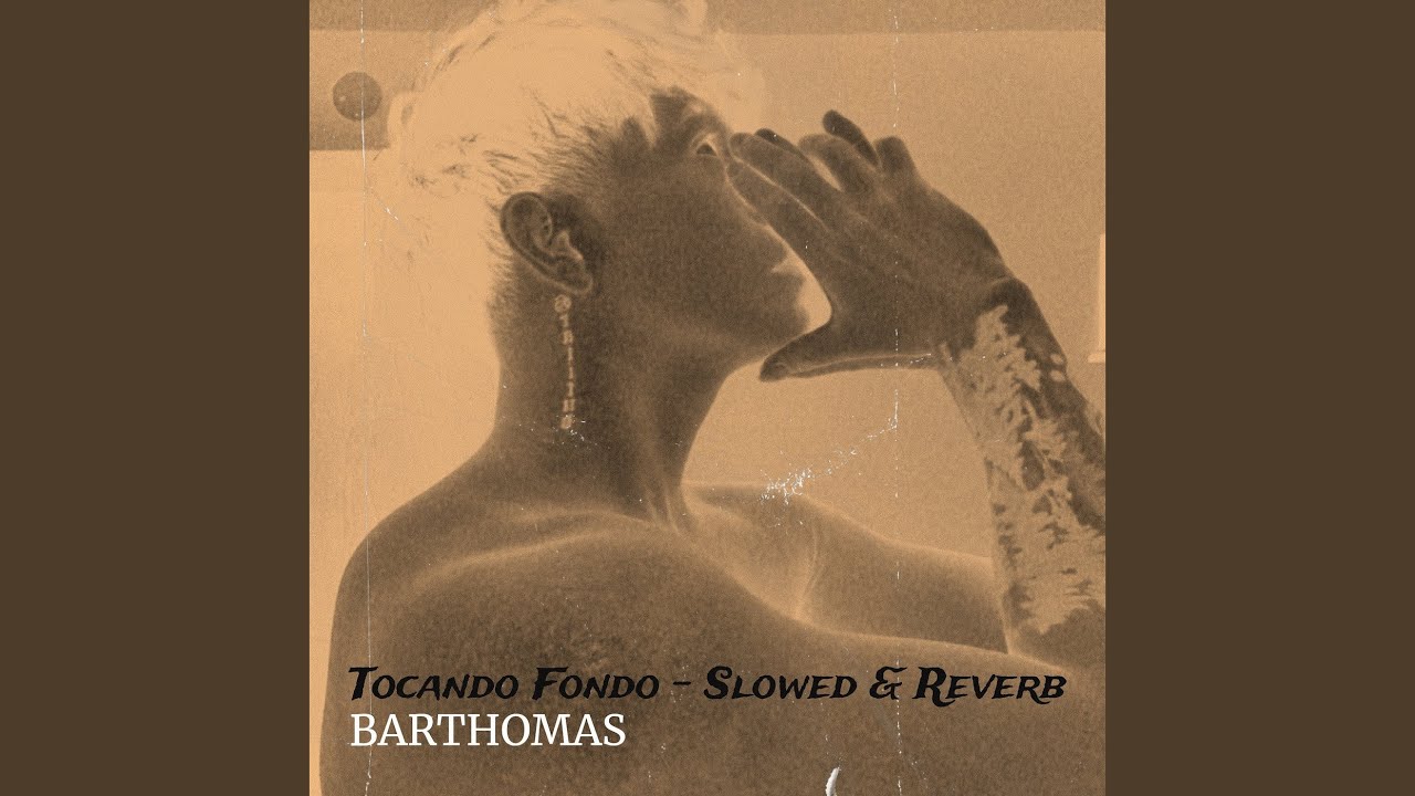 Tocando Fondo (Slowed & Reverb)