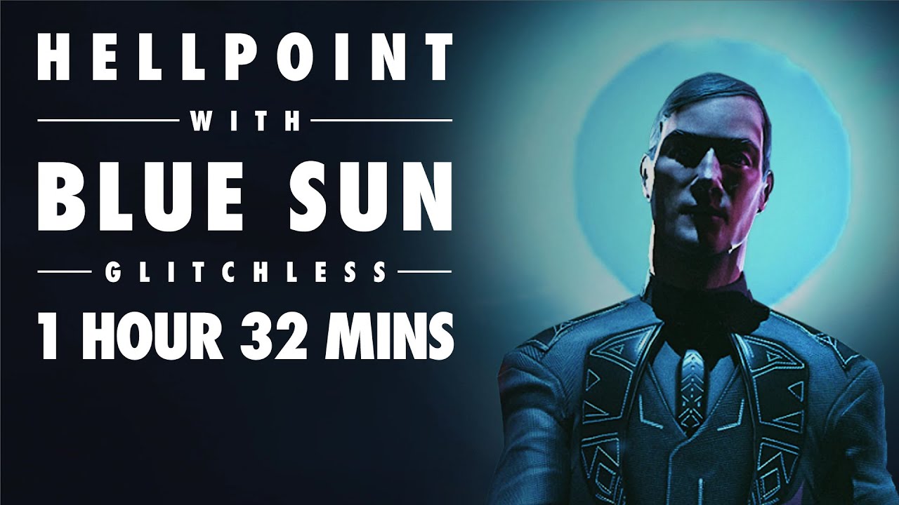 Hellpoint + Blue Sun WORLD RECORD All Bosses Glitchless 1 Hour 32 Minutes IGT