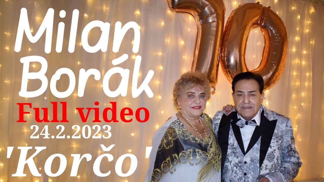 Milan Borák Korčo '70' full video 24.2.2023