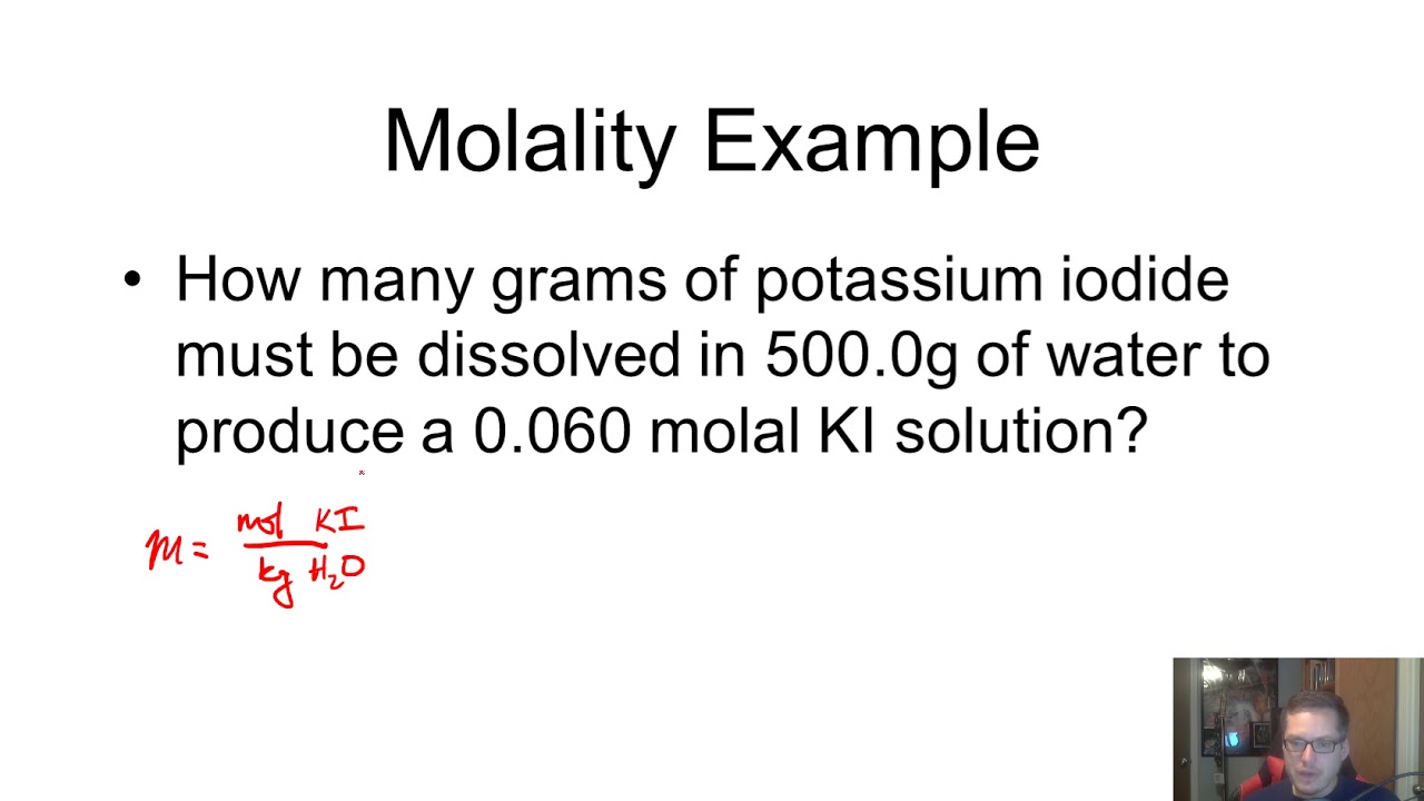 Chem 1 Unit 11 Part 4 Molality