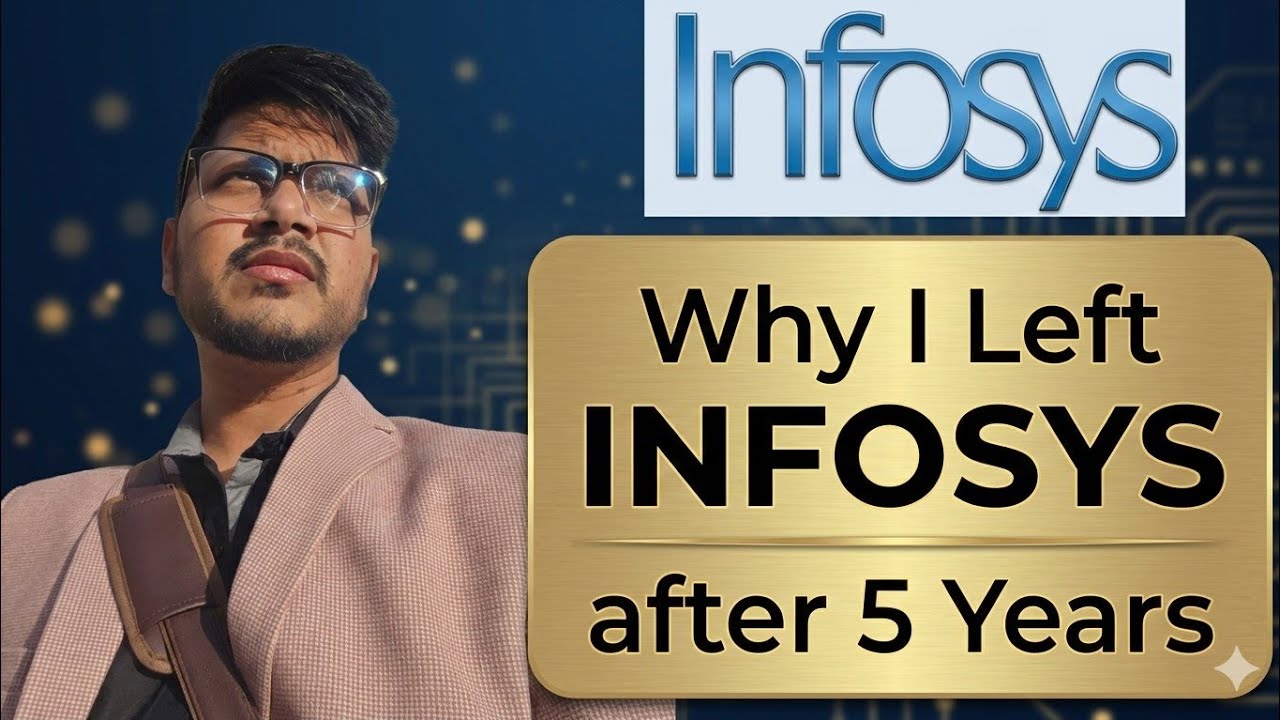 Why I Left Infosys || Reason to leave Infosys after 5 years