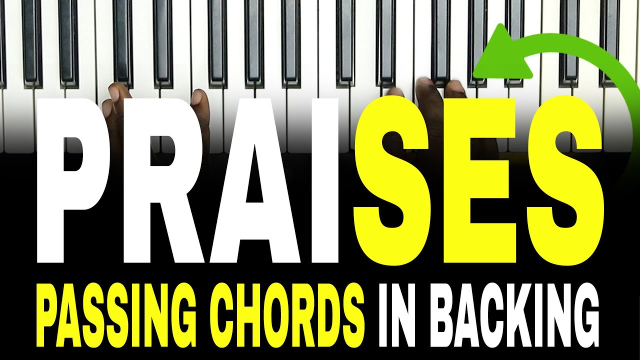 How to Back Praises with Bigger Chords