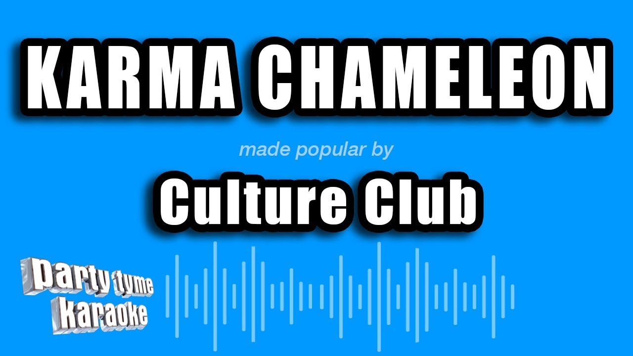 Culture Club - Karma Chameleon (Karaoke Version)