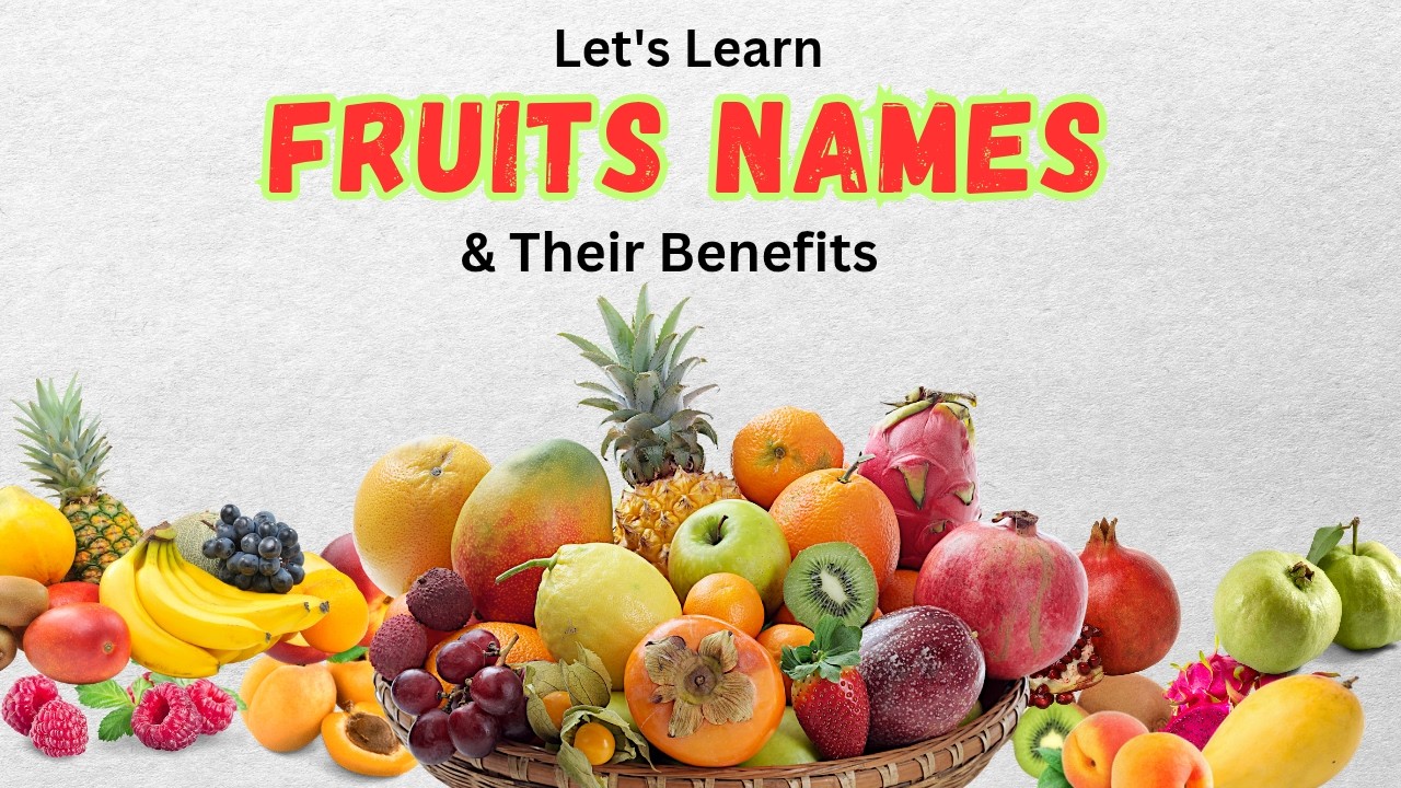 Fruits Names in English | Fruits Names with Health Benefits | Names of fruits in English