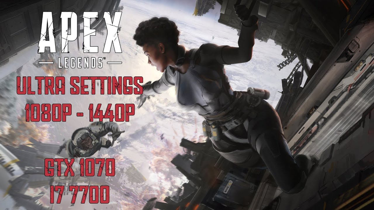 Apex Legends | GTX 1070 i7 7700 ULTRA Settings 1080p-1440p Benchmark