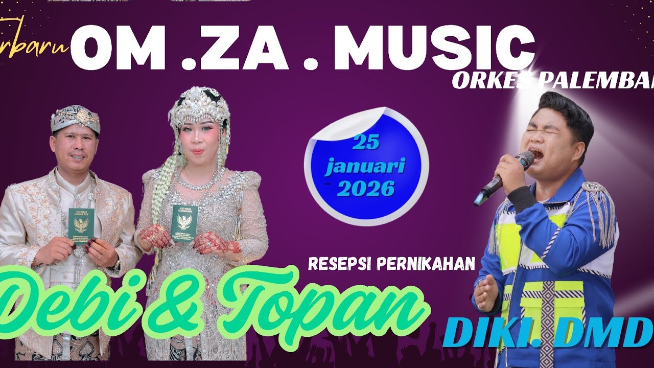 LIVE ||  ||  OM ZA . MUSIC DALAM RANGKA RESEPSI PERNIKAHAN ;DEBI MILADIAH & TOPAN APRIADI  TANJUNG