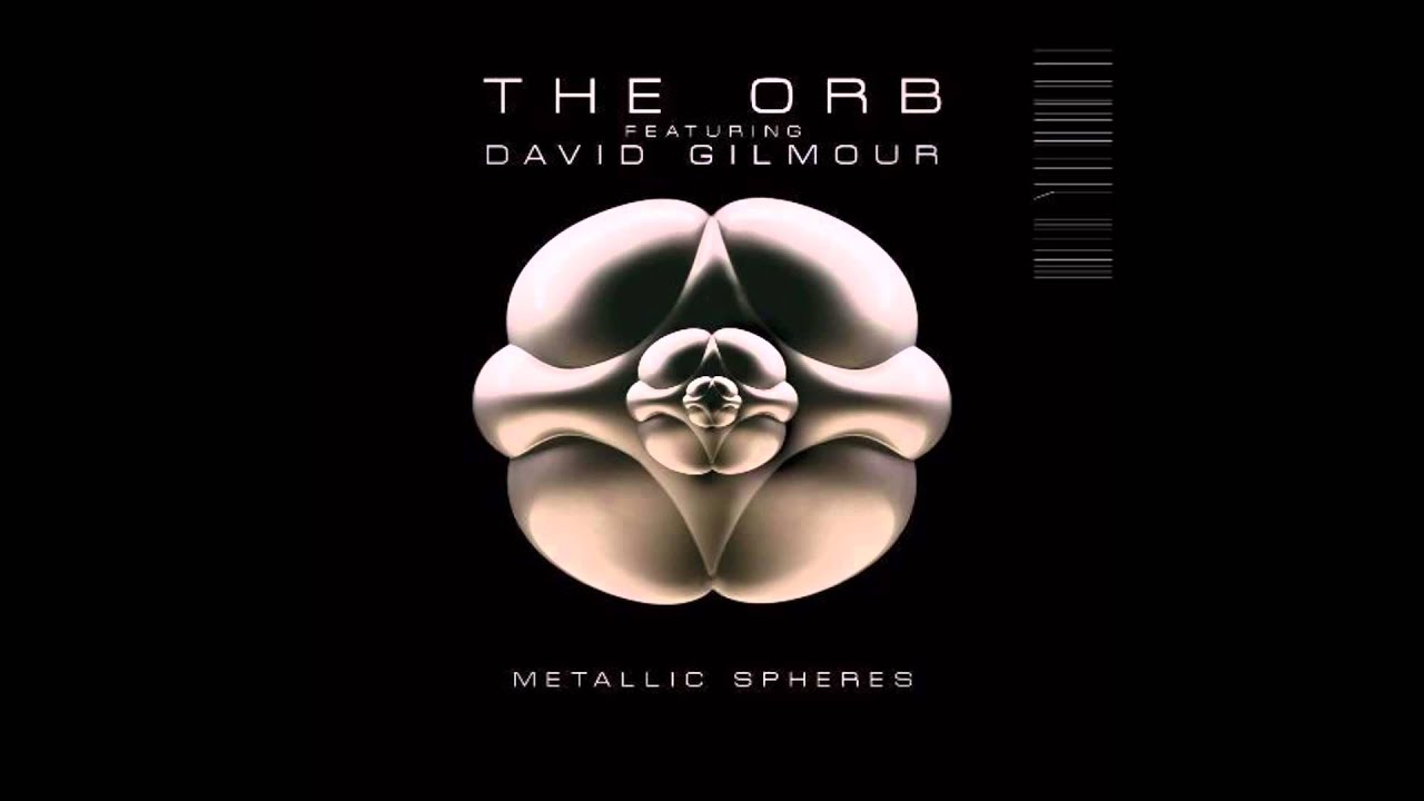 The Orb Featuring David Gilmour &lrm;&ndash; Metallic Spheres (Deluxe Edition) ᴴᴰ