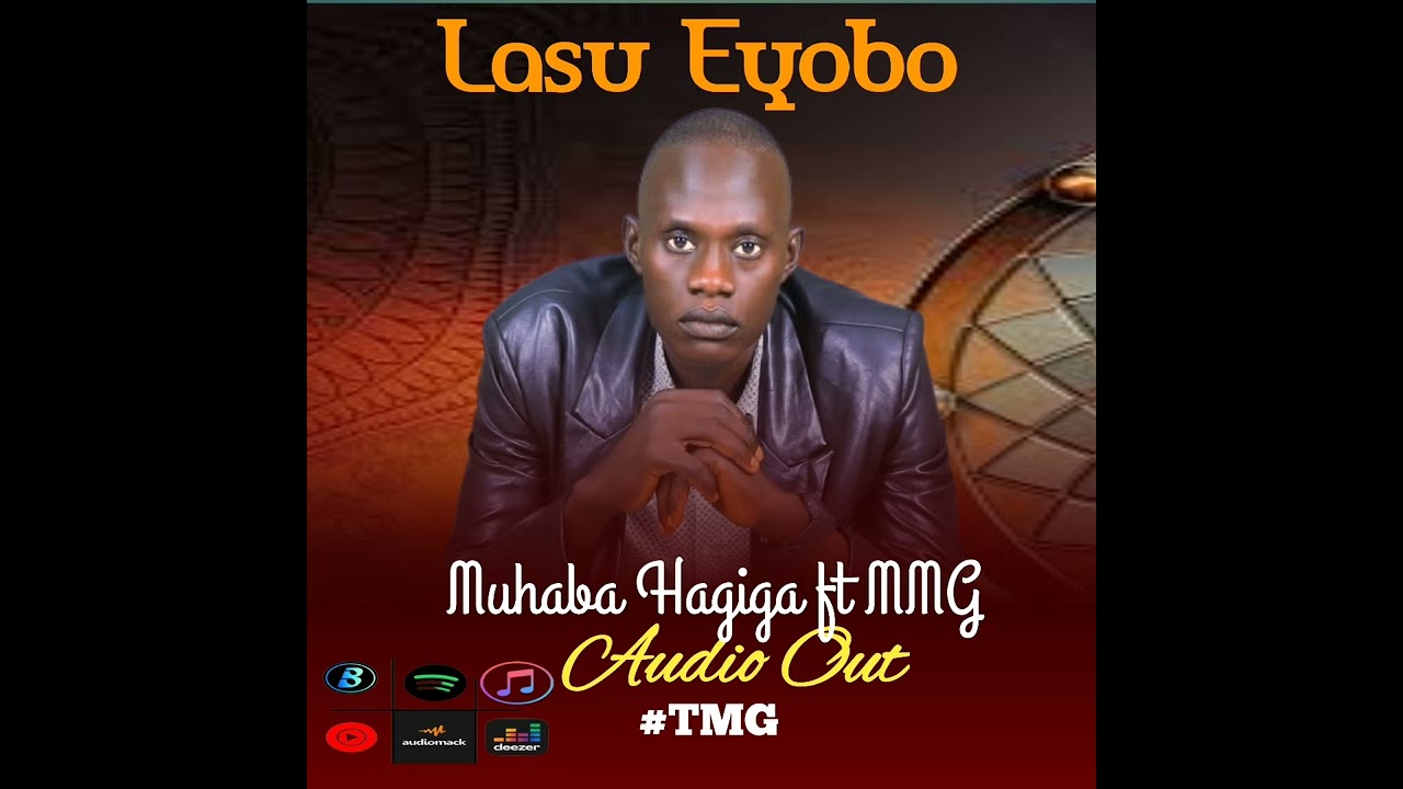 Muhaba Hagiga_Lasu Eyobo ft MMG official audio 