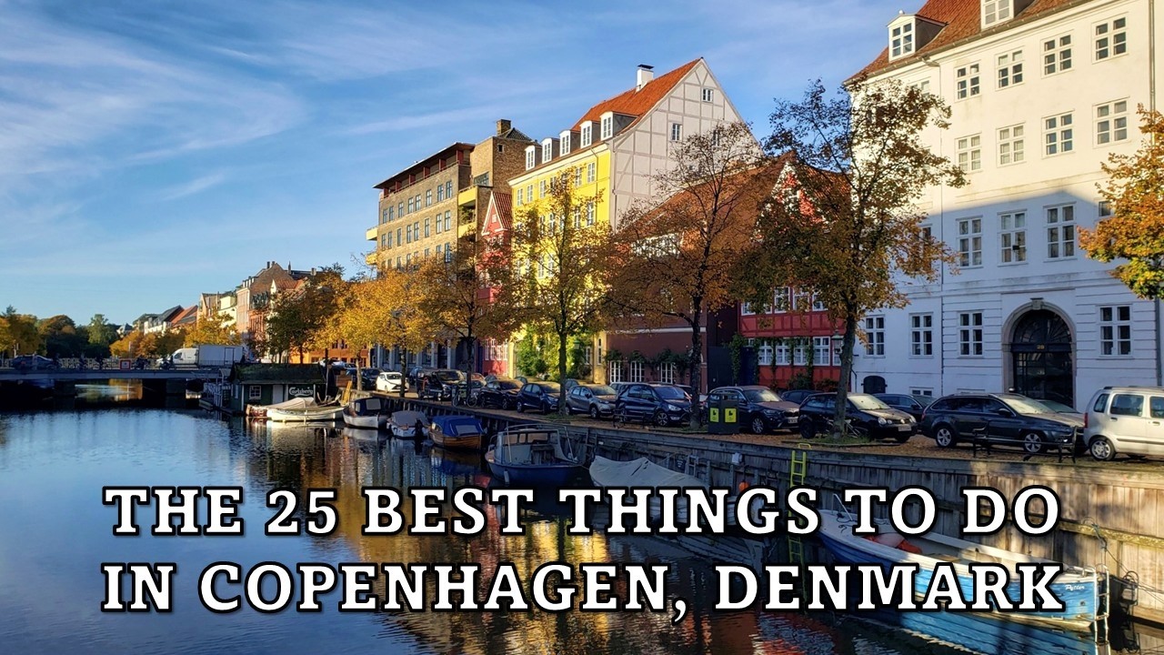 The 25 BEST Things to Do in Copenhagen, Denmark