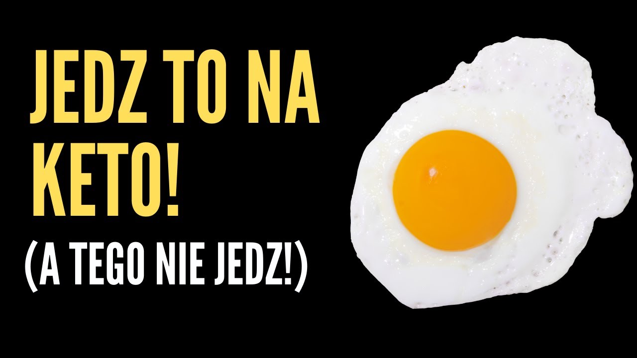 Co jeść na diecie ketogenicznej? Produkty ZAKAZANE na ketozie [E02SOSK]