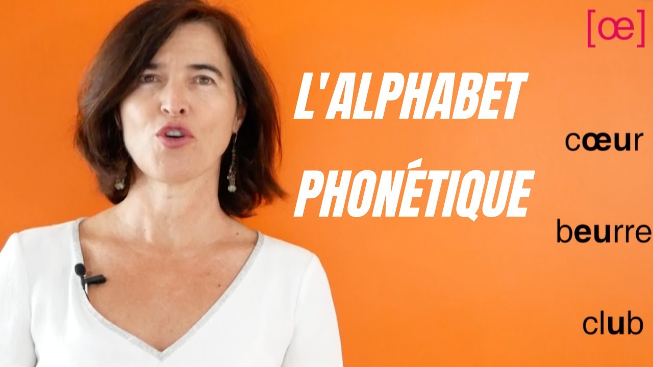 L'alphabet phon&eacute;tique en fran&ccedil;ais - French for beginners