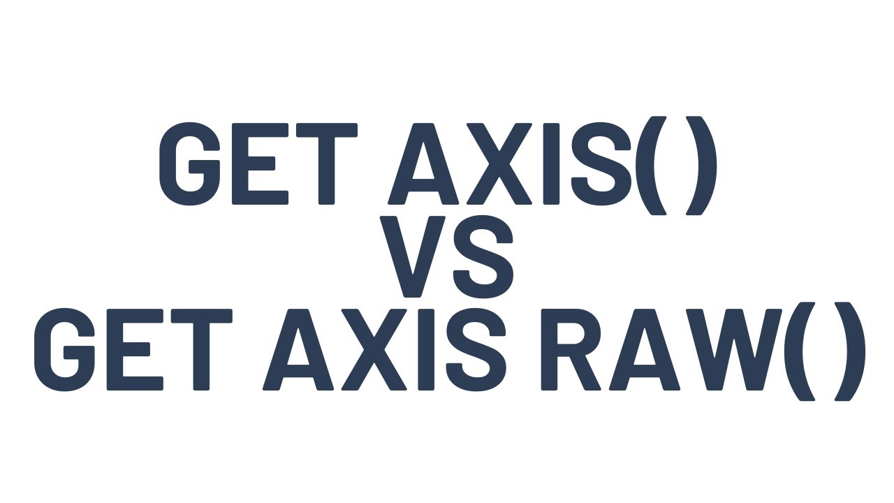 Unity&rsquo;s Input.GetAxis vs Input.GetAxisRaw: Understanding Smoothing #Unity #Tutorial