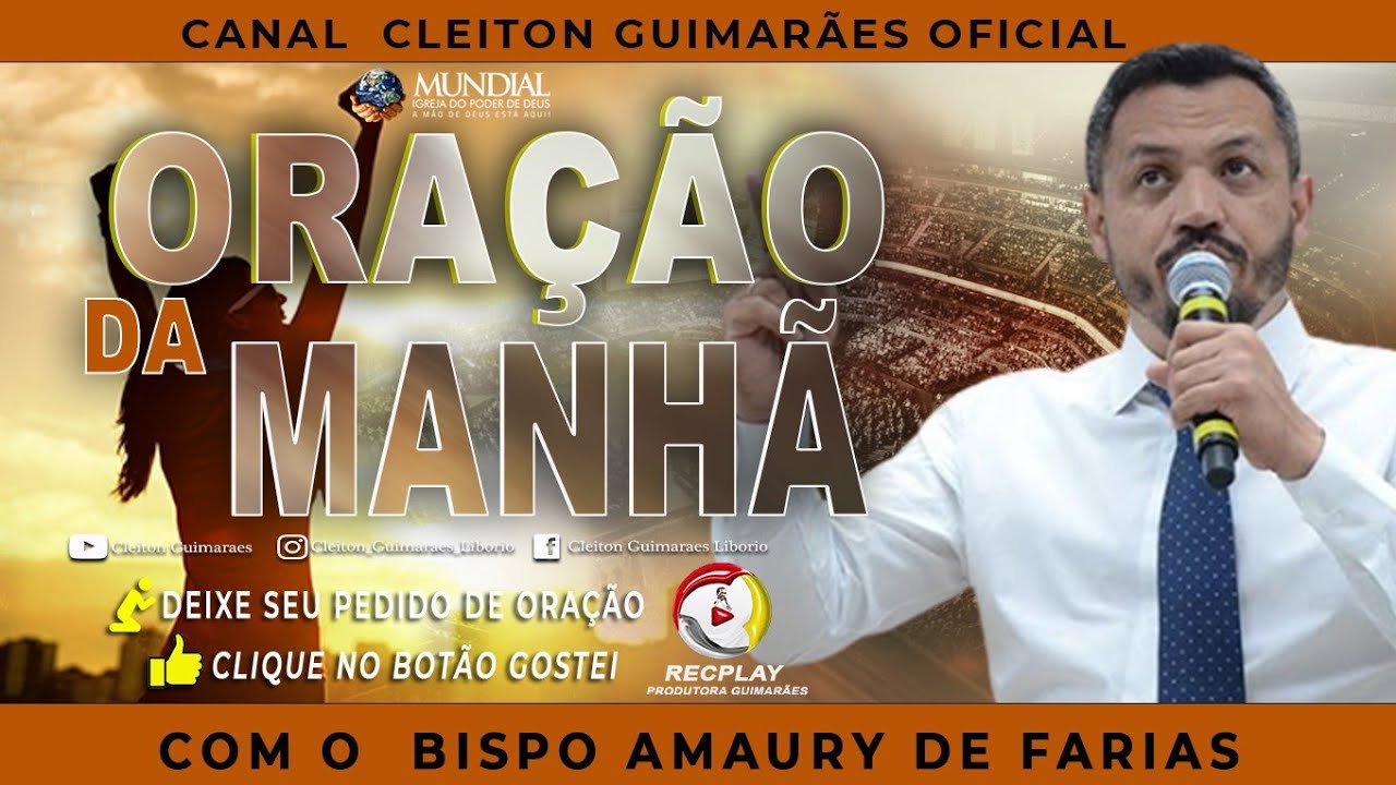 ((🔴)) ORA&Ccedil;&Atilde;O PODEROSA DA MANH&Atilde; - QUE VAI MUDAR A SUA VIDA 🙏🏼 - COM O BISPO AMAURY DE FARIAS... #IMPD