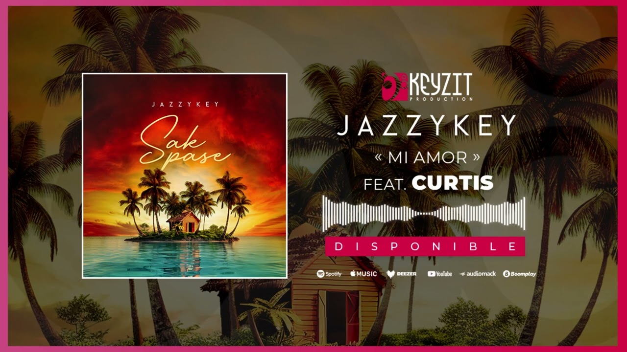 JAZZYKEY Feat. CURTIS KANE - MI AMOR (Audio)